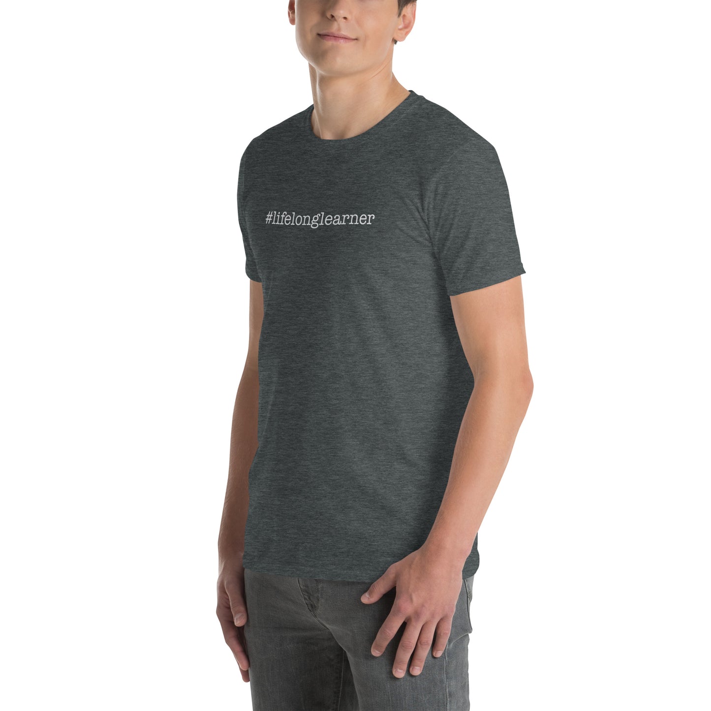 #LifeLongLearner Short-Sleeve Unisex T-Shirt