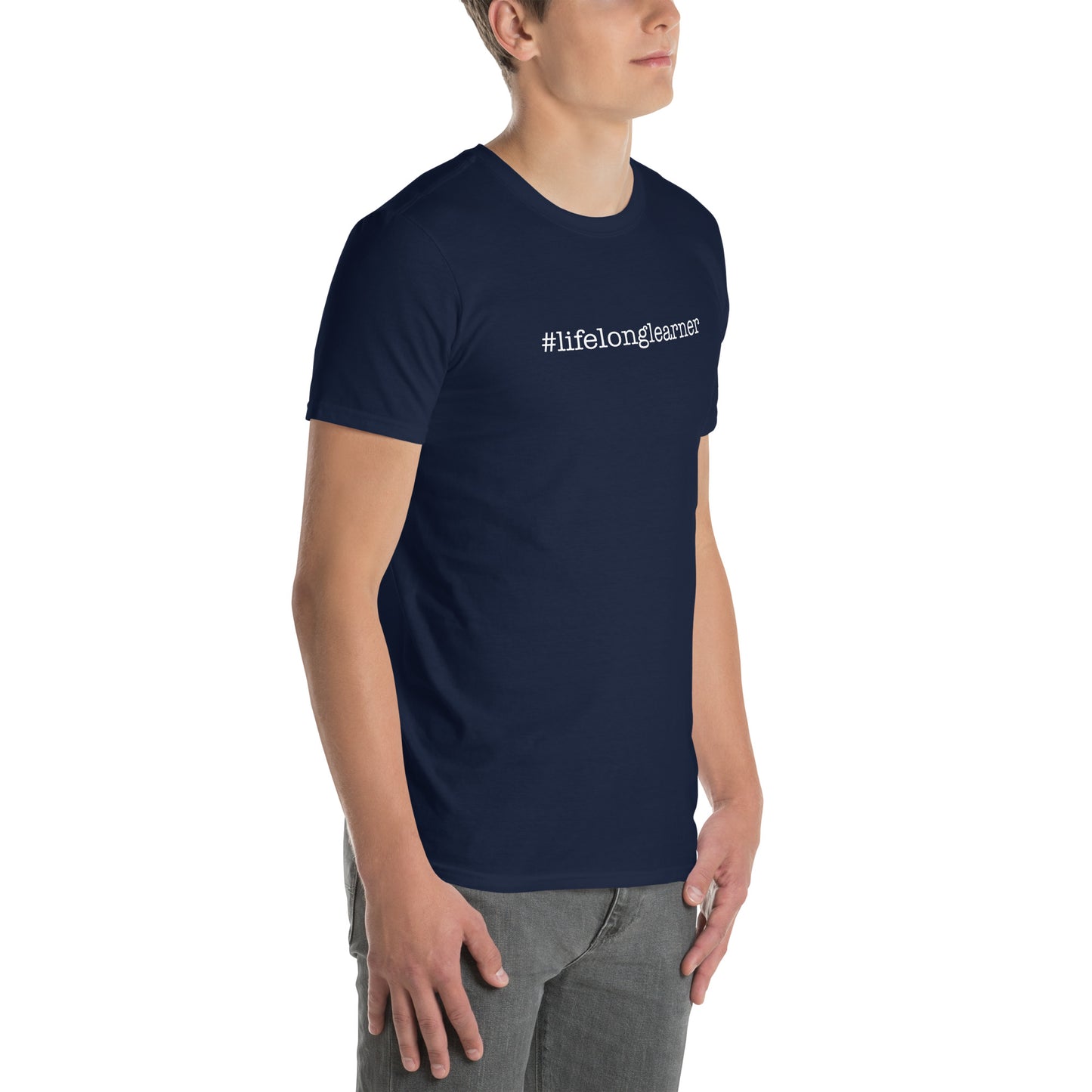 #LifeLongLearner Short-Sleeve Unisex T-Shirt