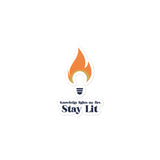 Stay Lit Sticker